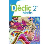 Jean-Paul Beltramone – Déclic Mathématiques 2de – Livre élève – Édition 2025 – Broché