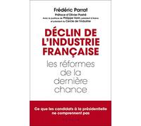 Déclin de l'industrie française: Les réformes de la dernière chance