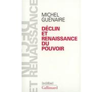 Déclin et renaissance du pouvoir Michel Guénaire (Auteur)