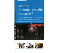 Déclin : La France Est-Elle Menacée ?