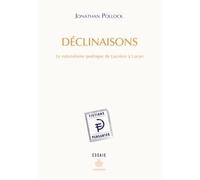 Déclinaisons Le naturalisme poétique de Lucrèce à Lacan - Jonathan Pollock - Hermann - broché - Essai