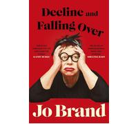 Decline and Falling Over - Jo Brand - Penguin - ebook (ePub) - Livre