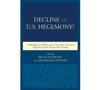 Decline Of The Us Hegemony ? Bruce M Bagley, Magdalena Defort (Auteur)