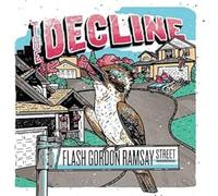 Decline, the - Flash Gordon Ramsey Street [Import]