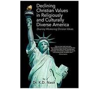 Declining Christian Values In Religiously And Culturally Diverse America