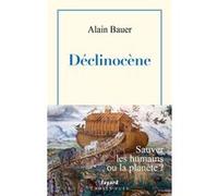 Déclinocène Alain Bauer (Auteur)