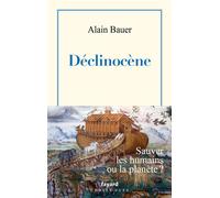 Déclinocène Vol.4 - Alain Bauer - Fayard - broché - Essai