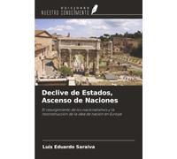 Declive de Estados, Ascenso de Naciones: El resurgimiento de los nacionalismos y la reconstrucción de la idea de nación en Europa
