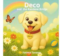 Deco and the Rainbow Bridge