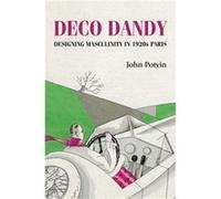 Deco Dandy by John Potvin John Potvin (Auteur)
