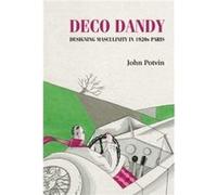 Deco Dandy by John Potvin John Potvin (Auteur)
