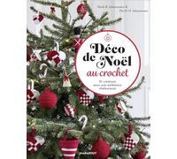 Heidi B. Johannesen – Déco de Noël au crochet – 10 créations pour une ambiance chaleureuse – Broché