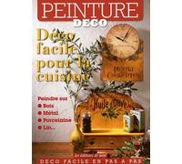 Déco facile pour la cuisine, Peindre sur: bois, métal, porcelaine, lin