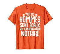 Déco Humour Notaire Le Meilleure Devient Notaire T-Shirt, Homme, Orange, L