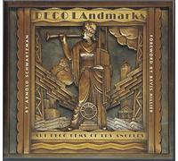 Deco LAndmarks: Art Deco Gems of Los Angeles