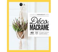Françoise Vauzeilles – Déco macramé – 40 projets à créer pour pimper son intérieur – Broché