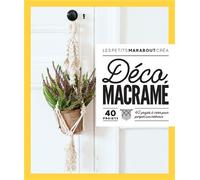 Françoise Vauzeilles – Déco macramé – 40 projets à créer pour pimper son intérieur – Broché