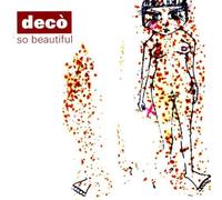 Deco - So Beautiful