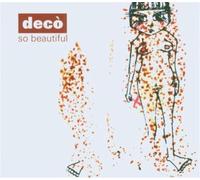 Deco - So Beautiful [Import]
