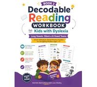 Decodable Reading Workbook for Kids with Dyslexia, Book 2: Long Vowels: Silent-e & Vowel Teams - Orton-Gillingham-Based Phonics Practice for ... Complete Answer Key (Sound by Sound, Book 2)