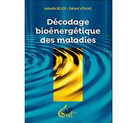 Décodage bioénergétique des maladies