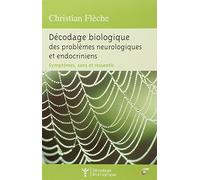 Décodage biologique des problèmes neurologiques et endocriniens