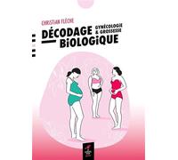 Décodage biologique - Gynécologie et grossesse