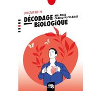 Décodage biologique : maladies cardiovasculaires