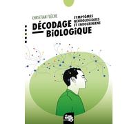 Décodage biologique : symptômes neurologiques et endocriniens