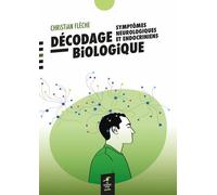 Décodage biologique : symptômes neurologiques et endocriniens