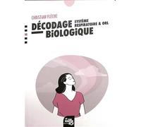 Décodage biologique : système respiratoire et ORL