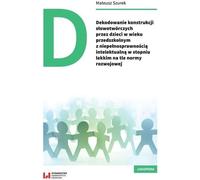 Décodage des constructions de mots par des enfants d'âge préscolaire présentant des déficiences intellectuelles - Mateusz Szurek (Literatur und Kultur auf Polnisch)
