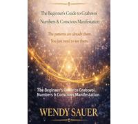 Decode Your Life: The Beginner's Guide to Grabovoi Numbers & Conscious Manifestation
