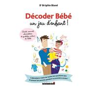Décoder Bébé, Un Jeu D'enfant !