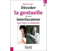 Décoder La Gestuelle De Votre Interlocuteur Pour Mieux Le Comprendre