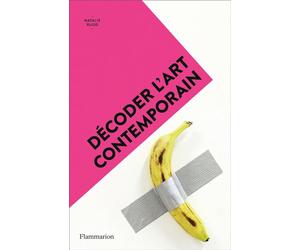 Décoder l'art contemporain - Nathalie Rudd - Flammarion - broché - Guide