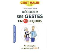 Décoder Ses Gestes En 10 Leçons