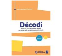 Décodi Niveau 2 - Méthode Pour Enseigner La Lecture Aux Élèves Avec Une Déficience Intellectuelle (+ Ressources Numériques)