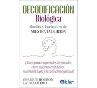 Decodificación Biológica: Huellas y horizontes de nuestra Evollución