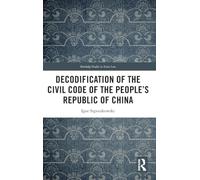 Decodification of the Civil Code of the People’s Republic of China