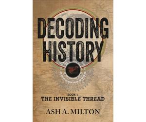Decoding History: The Invisible Thread