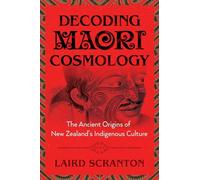 Decoding Maori Cosmology by Laird Scranton Inconnu (Auteur)
