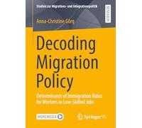 Decoding Migration Policy: Determinants of Immigration Rules for Workers in Low-Skilled Jobs