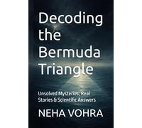 Decoding the Bermuda Triangle: Unsolved Mysteries, Real Stories & Scientific Answers