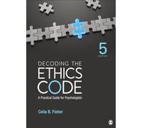 Decoding the Ethics Code: A Practical Guide for Psychologists