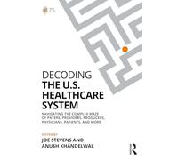 Decoding the U.S. Healthcare System
