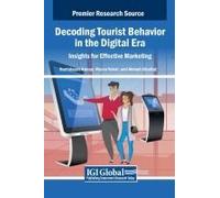 Decoding Tourist Behavior In The Digital Era