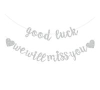 DecoGlee Bannière argentée « Good Luck We Will Miss You » - Guirlande de fête de retraite à paillettes pré-enfilées - Décorations de fête d'adieu, fournitures de fête de remise de diplôme (pas de
