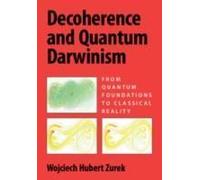 Decoherence And Quantum Darwinism