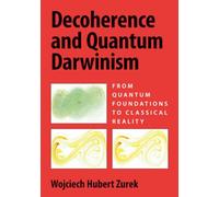 Decoherence and Quantum Darwinism – Cambridge University Press